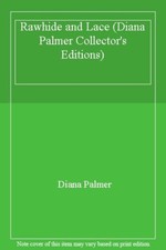 Rawhide and Lace (Diana Palmer