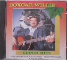 Boxcar Willie (CD) Super hits (10 tracks)