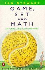 Game, Set and Math: Enigmas and Conundrums (Penguin mathematics) By Ian Stewart