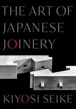 The Art of Japanese Joinery by
