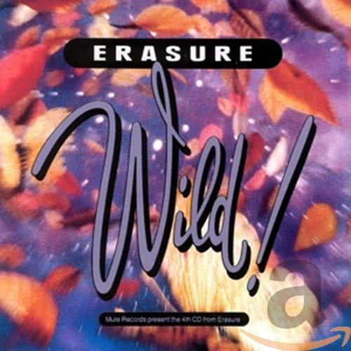 Erasure wild cd fast - erasure, wild!