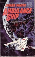 Ambulance Ship Mass Market Paperbound James White