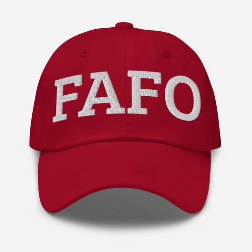 Fafo fool around and - fafo, |