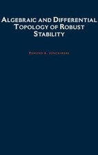 Algebraic and Differential Topology of Robust Stability, Jonckheere, Edmond A., 