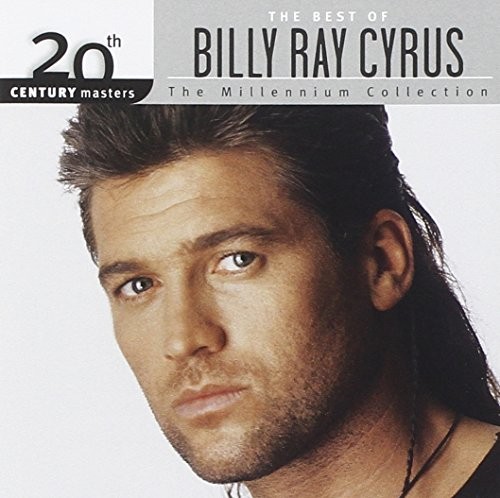 Billy ray cyrus the - -, of