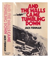 FISHMAN, JACK And the walls came tumbling down 1982 First Edition Hardcover