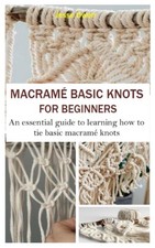MACRAMÉ BASIC KNOTS FOR