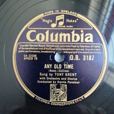 Tony Brent - Any Old Time / Make It Soon Columbia DB 3187 EX  78rpm Shellac 1952