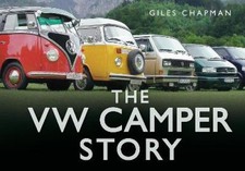 The VW Camper Story by Giles Chapman [Hardback]