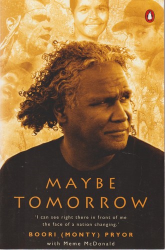 Boori pryor maybe tomorrow - maybe,