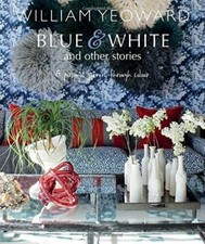 William Yeoward: Blue White Other Stories by William Yeoward Hardcover NEW 
