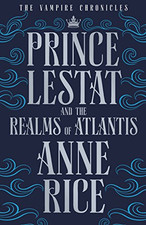 Prince Lestat and the Realms
