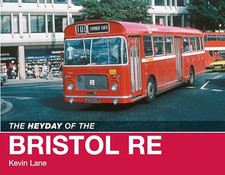 The Heyday of the Bristol RE: 1 by Kevin Lane Hardback Book The Cheap Fast Free