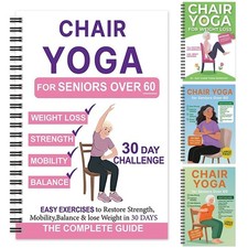 Chair Yoga for Seniors 60+: 40+ Exercises for Strength, Balance & Wellness