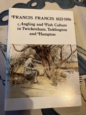 Francis Francis – Angling & Fish Culture; Twickenham Local History Society Paper