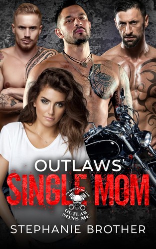 Outlaws single mom - mom, a