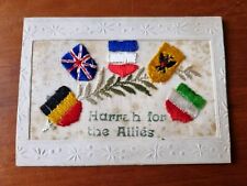 ORIGINAL WW1 1914-18 EMBROIDERED SILK POSTCARD  "Hurrah For The Allies" 