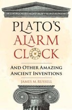 Plato's Alarm Clock: And Other