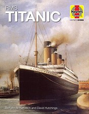 RMS Titanic (Haynes Icons): 1909�"12 (Olympic Class) by Richard de Kerbrech The