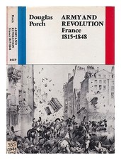 Veranda, Douglas Armee Und Revolution: France 1815-1848 / Veranda 1974 Hardc