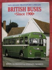 British Buses Since 1900 (Ian Allan Transport Library)-John Aldr