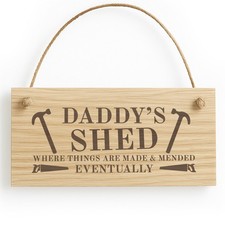 Funny Daddys Shed Sign Wood