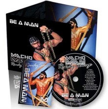 MACHO MAN RANDY SAVAGE: BE A