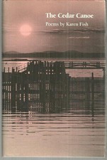 Cedar Canoe Poems Karen Fish