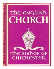 BELL, G. K. A. (GEORGE KENNEDY ALLEN) (1883-1958) the English church by] the