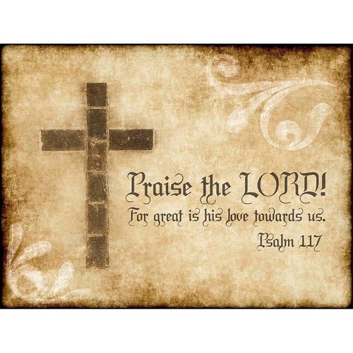 Psalm 117 praise lord - praise, cross