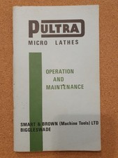 Smart & Brown, Pultra Micro Lathes Manual for Models 1750, 1770 & 1590. 