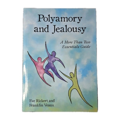 Polyamory and jealousy more - polyamory,