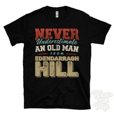 NEVER UNDERESTIMATE AN OLD MAN