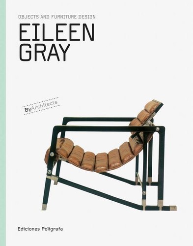 Eileen gray objects and - gray:,