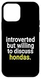 Introverted But Willing To Discuss Hondas VTEC Lovers Case for iPhone 12 mini