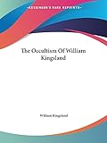 The Occultism Of William Kingsland