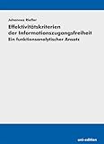 Effektivitätskriterien der Informationszugangsfreiheit: Ein funktionsanalytischer Ansatz