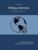 The 2023 Report on Military Antennas: World Market Segmentation by City