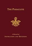The Paraclete: A Manual of Instruction and Devotion