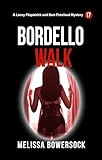 Bordello Walk (A Lacey Fitzpatrick and Sam Firecloud Mystery Book 17)