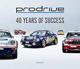 Prodrive: 40 Years of Success