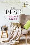 The Best of Reader's Digest: Humor, Heart-Warming Stories, and Dramatic Tales