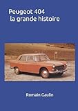 Peugeot 404 la grande histoire