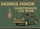 Morris Minor Maintenance Log Book