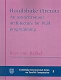 (Handshake Circuits: An Asynchronous Architecture for VLSI Programming) By Van Berkel, Kees (Author) Paperback on (12 , 2004)