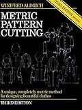 Metric Pattern Cutting, Third Edition