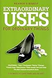 Extraordinary Uses for Ordinary Things: 2, 209 Ways to Save Money and Time (Readers Digest)