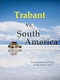 Trabant vs. South America