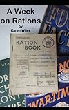 A Week on Rations