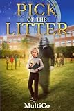 Pick Of The Litter: A debut Novella full of adventure and exciting twists | A captivating contemporary fantasy that will keep you turning pages| A ... Great read for travel or just a quick escape.